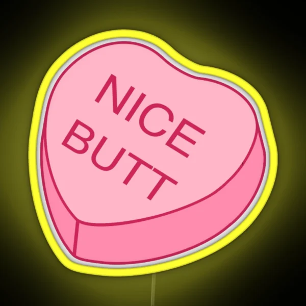Nice Butt Conversation Heart RGB Neon Sign