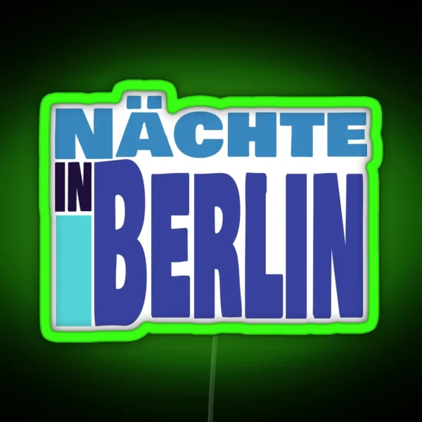 Night Cities Night In Berlin RGB Neon Sign