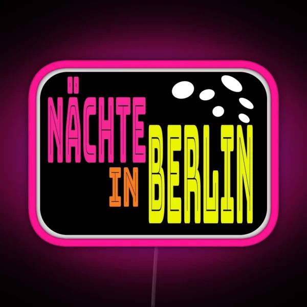Nights In Berlin RGB Neon Sign