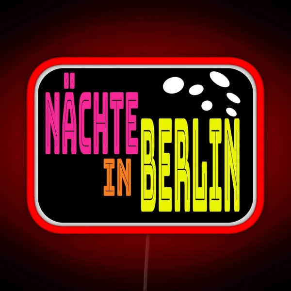 Nights In Berlin RGB Neon Sign