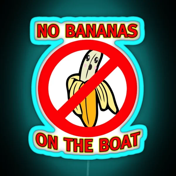 No Bananas On Boat Fishermen Superstition Led RGB Neon Sign