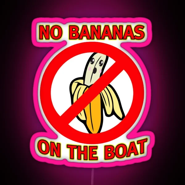No Bananas On Boat Fishermen Superstition Led RGB Neon Sign