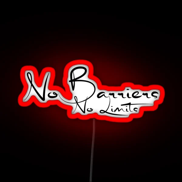 No Barriers No Limits RGB Neon Sign