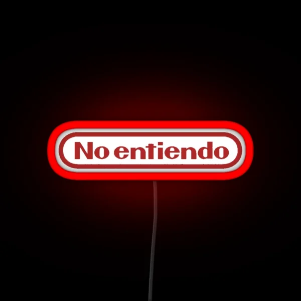 No Entiendo RGB Neon Sign