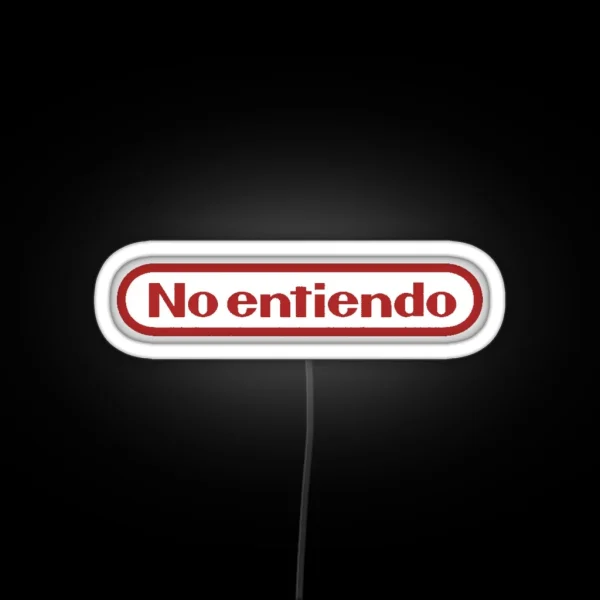No Entiendo RGB Neon Sign