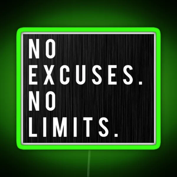 No Excuses No Limits RGB Neon Sign