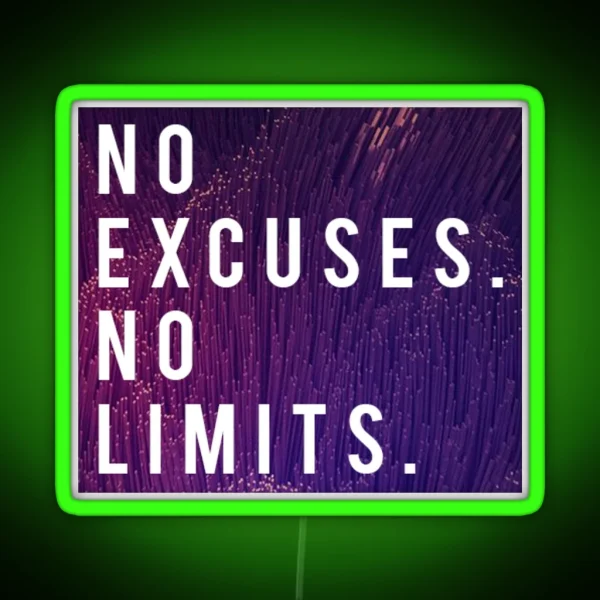 No Excuses No Limits RGB Neon Sign