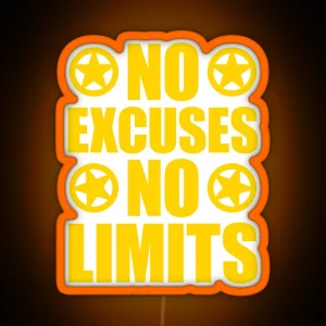 No Excuses No Limits RGB Neon Sign