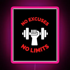 No Excuses No Limits RGB Neon Sign