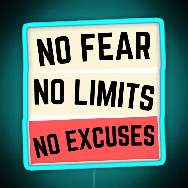 No Fear No Limits No Excuses Motivation 1 RGB Neon Sign