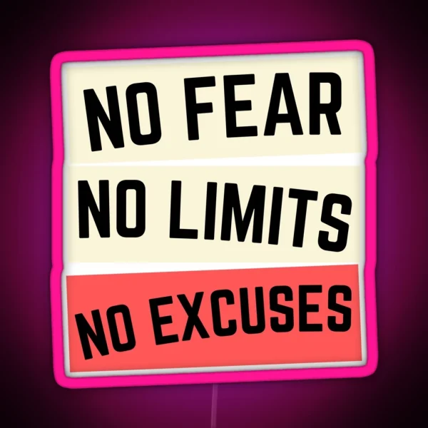 No Fear No Limits No Excuses Motivation 1 RGB Neon Sign