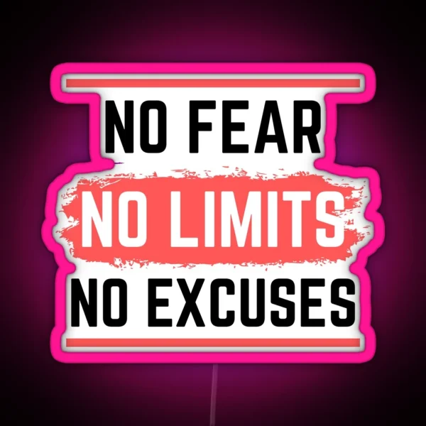 No Fear No Limits No Excuses Motivation RGB Neon Sign