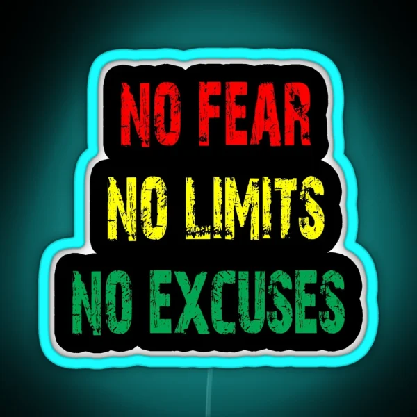 No Fear No Limits No Excuses Quote RGB Neon Sign