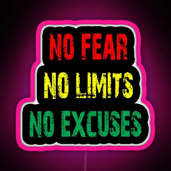 No Fear No Limits No Excuses Quote RGB Neon Sign