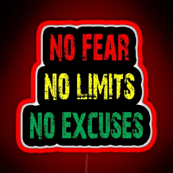 No Fear No Limits No Excuses Quote RGB Neon Sign
