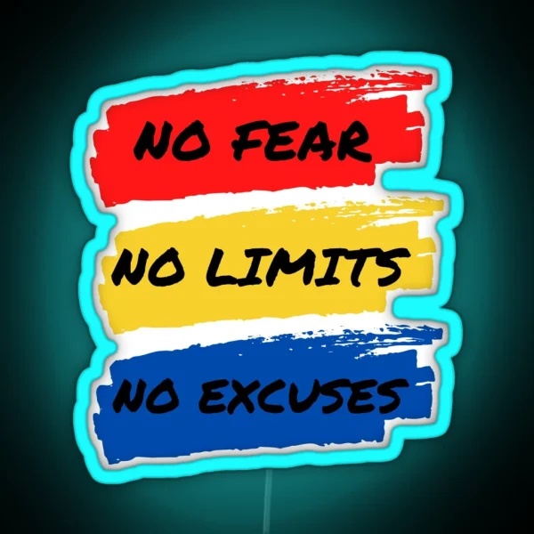 No Fear No Limits No Excuses RGB Neon Sign