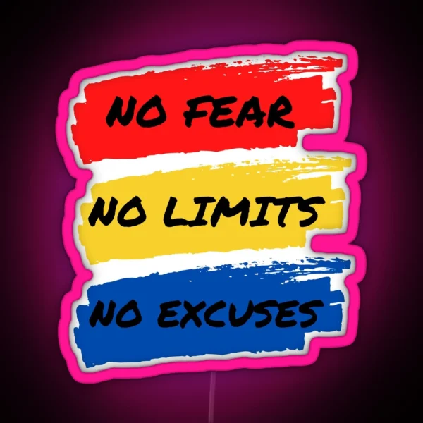 No Fear No Limits No Excuses RGB Neon Sign