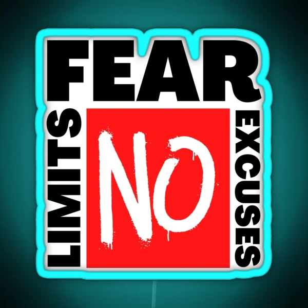 NO Fear No Limits No Excuses RGB Neon Sign