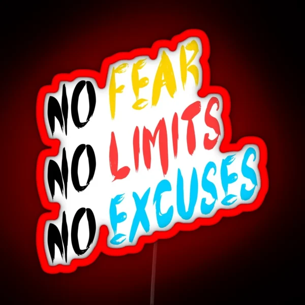 No Fear No Limits No Excuses RGB Neon Sign