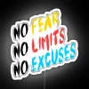 No Fear, No Limits, No Excuses - RGB Neon Sign with Bold, Vibrant Lighting