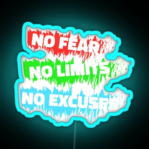 No Fear No Limits No Excuses RGB Neon Sign