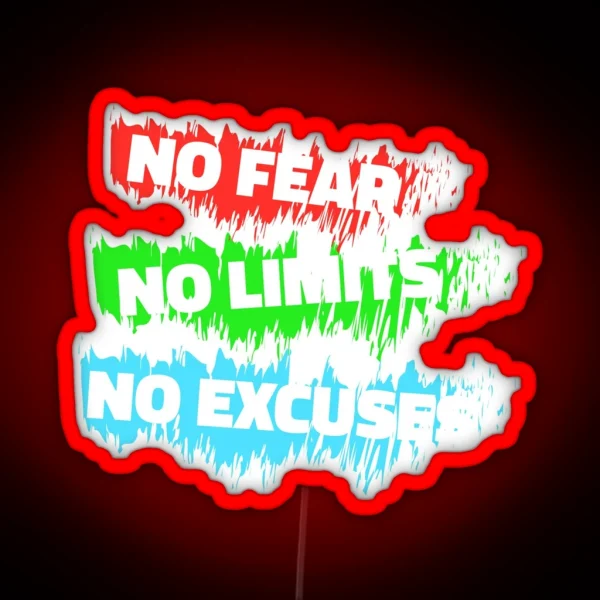 No Fear No Limits No Excuses RGB Neon Sign