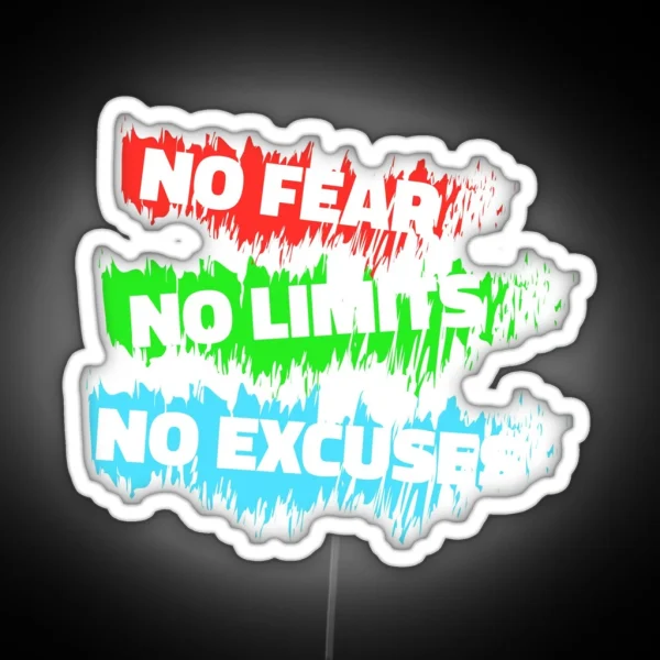 No Fear No Limits No Excuses RGB Neon Sign