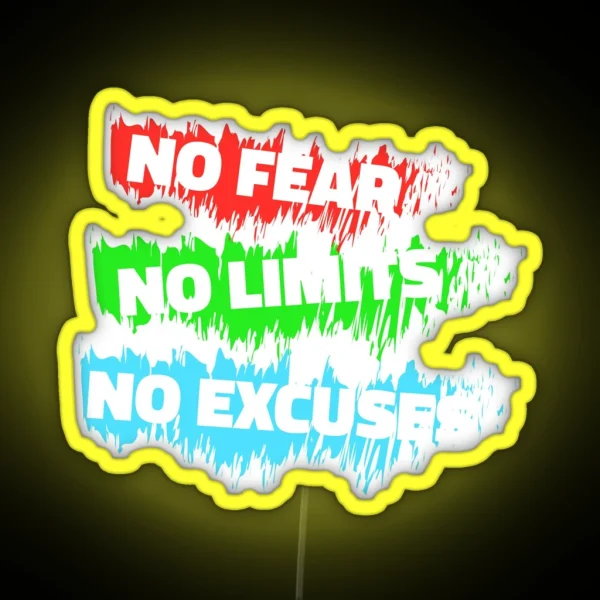 No Fear No Limits No Excuses RGB Neon Sign