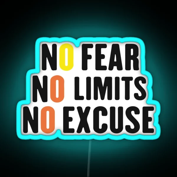 No Fear No Limits No Excuses RGB Neon Sign