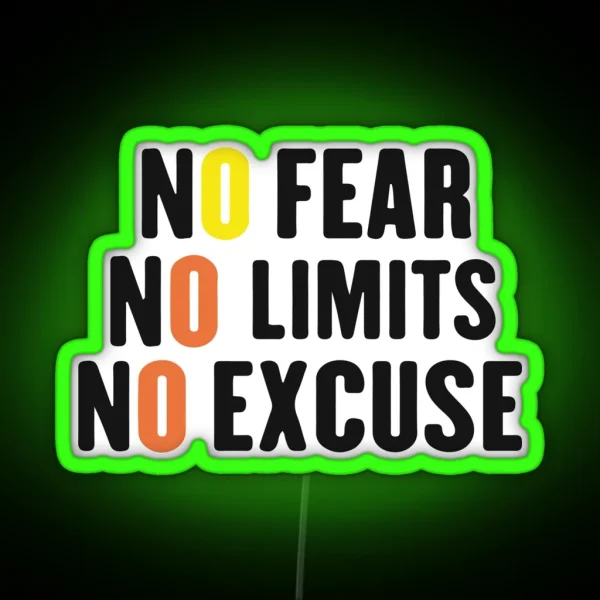 No Fear No Limits No Excuses RGB Neon Sign