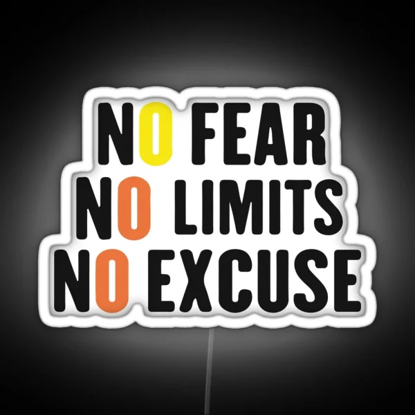No Fear No Limits No Excuses RGB Neon Sign