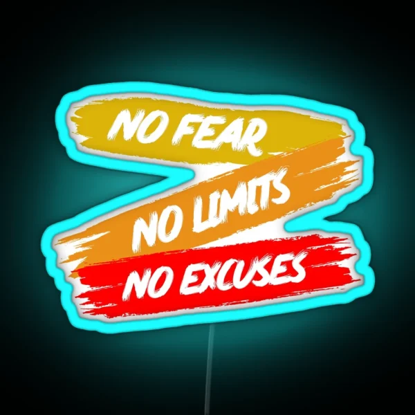 No Fear No Limits No Excuses RGB Neon Sign