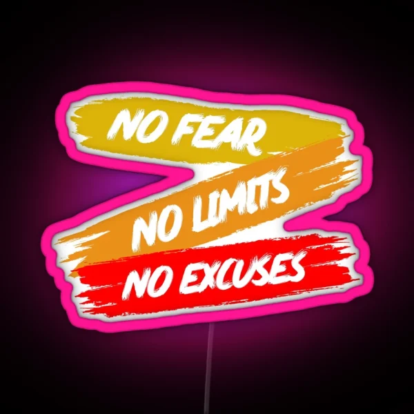 No Fear No Limits No Excuses RGB Neon Sign