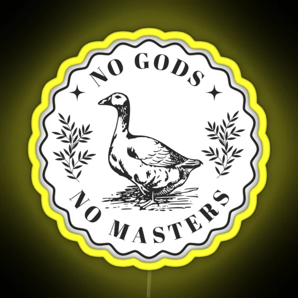 No Gods No Masters Goose RGB Neon Sign