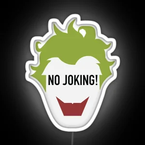 NO JOKING RGB Neon Sign