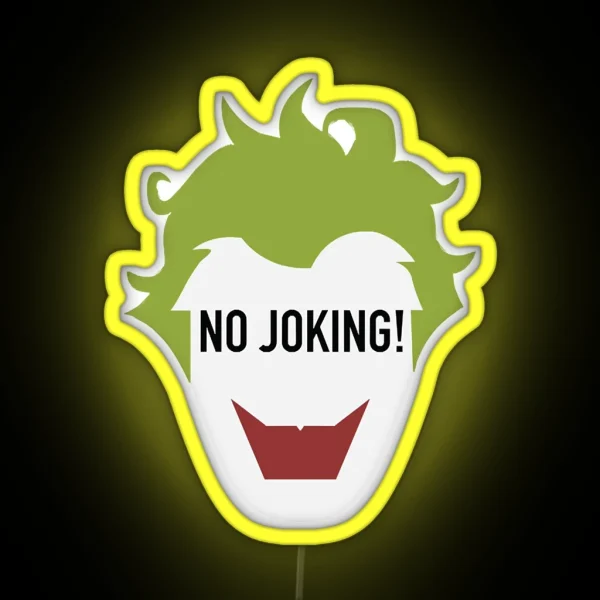 NO JOKING RGB Neon Sign