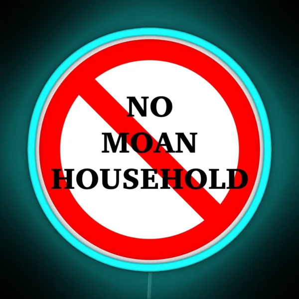 No Moan Household Nerdy Prudes Must Die RGB Neon Sign