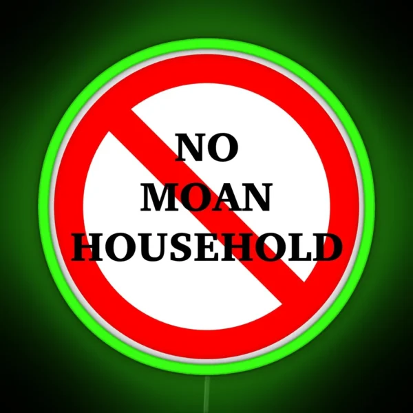No Moan Household Nerdy Prudes Must Die RGB Neon Sign