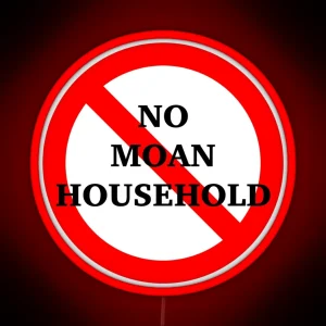 No Moan Household Nerdy Prudes Must Die RGB Neon Sign