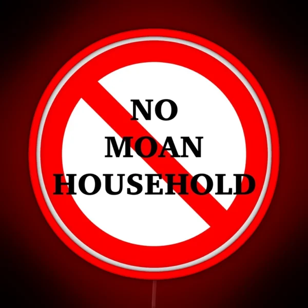 No Moan Household Nerdy Prudes Must Die RGB Neon Sign
