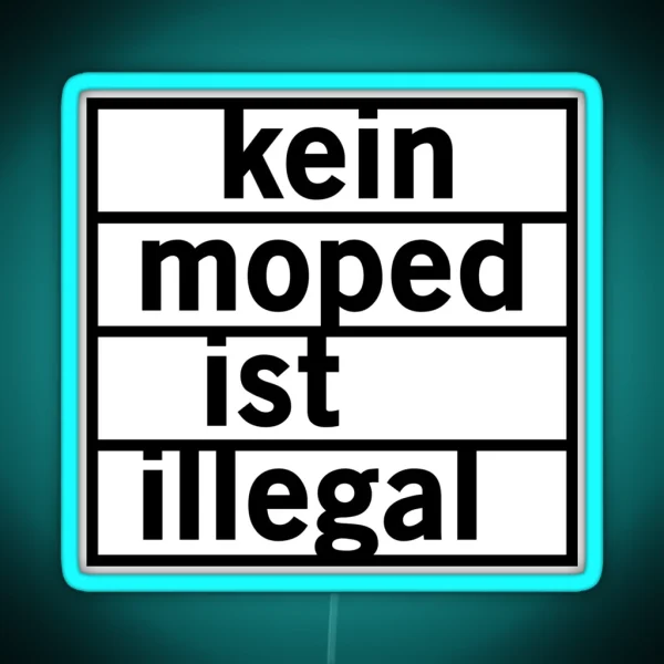 No Moped Is Illegal Black RGB Neon Sign