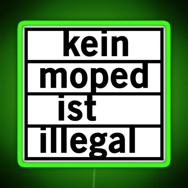 No Moped Is Illegal Black RGB Neon Sign