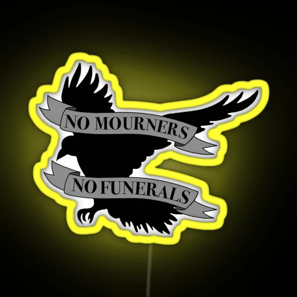 No Mourners No Funerals RGB Neon Sign