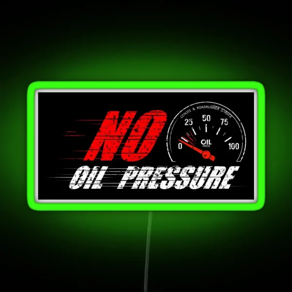 No Oil Pressure RGB Neon Sign