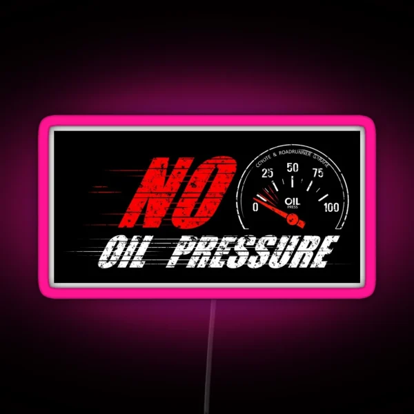 No Oil Pressure RGB Neon Sign