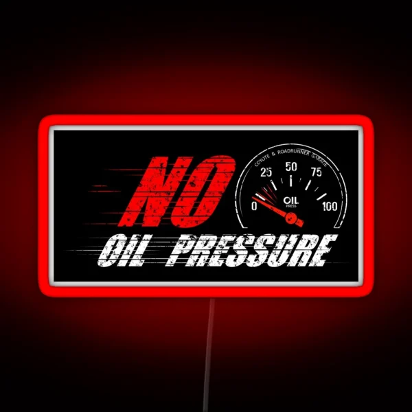 No Oil Pressure RGB Neon Sign