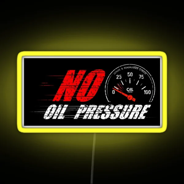 No Oil Pressure RGB Neon Sign