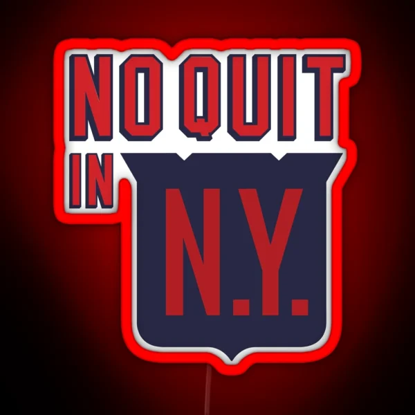 No Quit In New York RGB Neon Sign