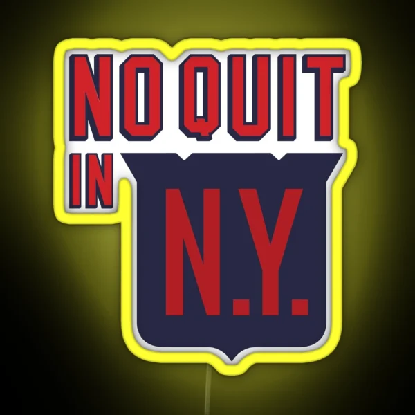 No Quit In New York RGB Neon Sign