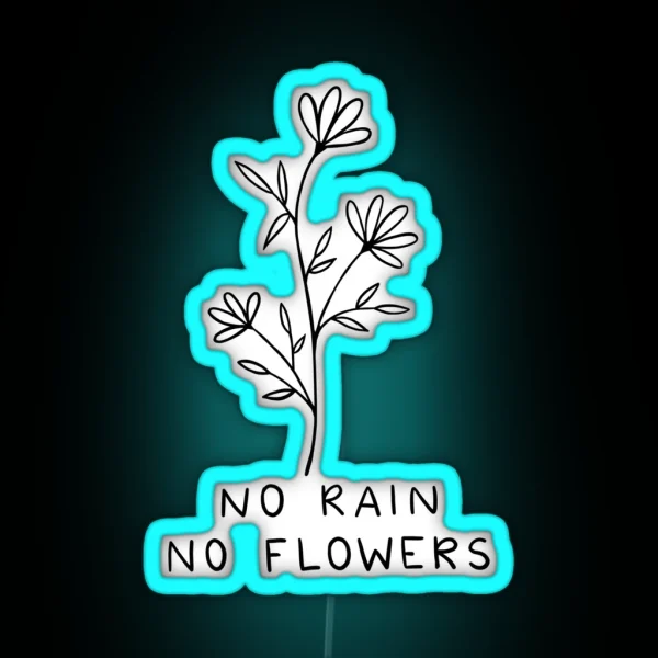 No Rain No Flowers Line Art RGB Neon Sign